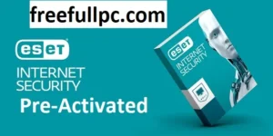 ESET Internet Security Pre-Activated